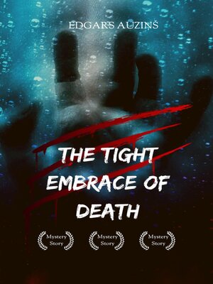 cover image of The tight embrace of death